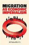 Immanuel Ness, Immanuel (Brooklyn College Ness, Ness Immanuel - Migration As Economic Imperialism