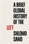 Shlomo Sand - Brief Global History of the Left