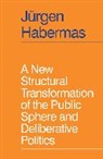 Jurgen Habermas, Jürgen Habermas - New Structural Transformation of the Public Sphere and Deliberative