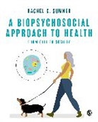 Rachel C. Sumner, Rachel C. C. Sumner - Biopsychosocial Approach to Health