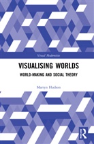 Martyn Hudson, Martyn (Northumbria University Hudson, Hudson Martyn - Visualising Worlds