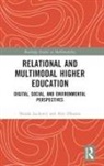 Natasa (Lancaster University Lackovic, Nataša Lacković, Alin Olteanu, Olteanu Alin - Relational and Multimodal Higher Education