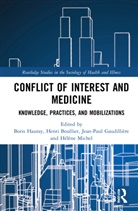 Boris (Inserm Hauray, Henri Boullier, Jean-Paul Gaudillière, Boris Hauray, Hélène Michel - Conflict of Interest and Medicine