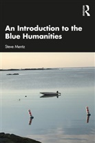 Steve Mentz, Mentz Steve - Introduction to the Blue Humanities