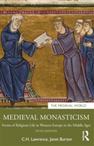 Janet Burton, Burton Janet, C. H. Lawrence, C.H. Lawrence, C.H. (Professor Emeritus Lawrence - Medieval Monasticism