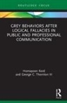 Homayoon Kord, Homayoon (Mobarakeh Steel Company Kord, George C. Thornton III - Grey Behaviors After Logical Fallacies in Public and Professional