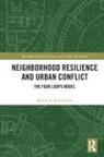 Karina V. Korostelina, Karina V. (George Mason University Korostelina, Korostelina Karina V. - Neighborhood Resilience and Urban Conflict