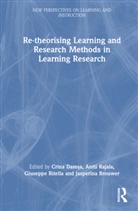 Crina (University of Oslo Damsa, Jasperina Brouwer, Crina Damsa, Crina Damşa, Antti Rajala, Giuseppe Ritella - Re-Theorising Learning and Research Methods in Learning Research