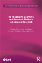 Crina (University of Oslo Damsa, Jasperina Brouwer, Crina Damsa, Crina Damşa, Antti Rajala, Giuseppe Ritella - Re-Theorising Learning and Research Methods in Learning Research