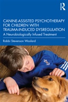 Robbi Stevenson Woolard, Robbi Stevenson (Independent Scholar Woolard - Canine Assisted Psychotherapy for Children With Trauma Induced