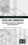 Dorota Sugiera Sajewska, Dorota Sajewska, Małgorzata Sugiera - Crisis and Communitas
