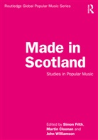 Simon Cloonan Frith, Martin Cloonan, Simon Frith, John Williamson - Made in Scotland