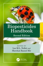 Leo M.l. (University College Ghent Nollet, Leo M.l. Mir Nollet, Showkat Mir, Leo M.L. Nollet - Biopesticides Handbook