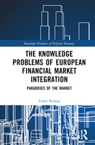 Troels Krarup - Knowledge Problems of European Financial Market Integration