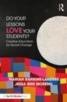 Jessa Brie Moreno, Mariah Rankine-Landers, Mariah Brie Moreno Rankine-Landers - Do Your Lessons Love Your Students?