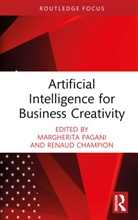 Margherita Champion Pagani, Renaud Champion, Margherita Pagani - Artificial Intelligence for Business Creativity
