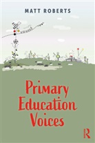 Matt Roberts, Roberts Matt - Primary Education Voices