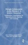 Jawaher Alsultan, Allan Feldman, Allan (University of South Florida Feldman, Feldman Allan, Katie Laux, Molly Nation - Dialogic Collaborative Action Research in Science Education