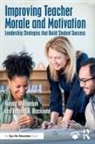 Barbara R. Blackburn, Blackburn Barbara R., Ronald Williamson, Ronald (Eastern Michigan University Williamson, Williamson Ronald - Improving Teacher Morale and Motivation