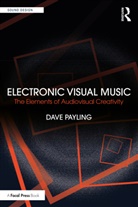 Dave Payling - Electronic Visual Music