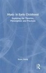 Susan Young, Susan (Centre for Research in Early Childho Young - Music in Early Childhood