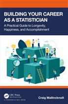 Craig Mallinckrodt, Craig (Eli Lilly Research Laboratori Mallinckrodt, Craig Mallinckrodt - Building Your Career As a Statistician