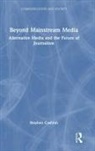 Stephen Cushion - Beyond Mainstream Media