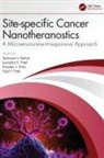 Yashwant V. (Sullivan University Pathak, Yashwant V. (Usf Pathak, Jayvadan K. Patel, Namdev L. Dhas, Yashwant V. Pathak, Vipulkumar Prahladbhai Patel - Site-Specific Cancer Nanotheranostics