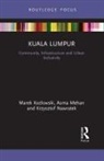 Marek Kozlowski, Marek Mehan Kozlowski, Kozlowski Marek, Asma Mehan, Krzysztof Nawratek, Nawratek Krzysztof - Kuala Lumpur