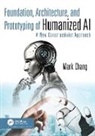 Mark Chang, Mark (Amag Pharmaceuticals Chang, Chang Mark - Foundation, Architecture, and Prototyping of Humanized Ai