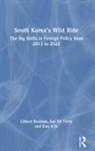 Eun A Jo, Gilbert Rozman, Gilbert (Princeton University Rozman, Rozman Gilbert, Sue Mi Terry, Terry Sue Mi - South Koreas Wild Ride