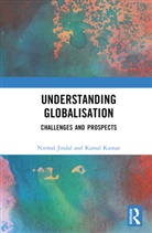 Nirmal (Satyawati College Jindal, Nirmal Jindal, Jindal Nirmal, Kamal Kumar, Kumar Kamal - Understanding Globalisation