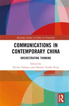 Nicole (Xi''''an Jiaotong-Liverpool Unive Talmacs, Altman Yuzhu Peng, Nicole Talmacs, Talmacs Nicole - Communications in Contemporary China