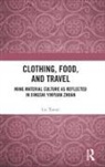 Liu Xiaoyi - Clothing, Food, and Travel