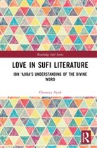 Omneya Ayad - Love in Sufi Literature