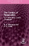 R. K. Alderman, R. K. Cross Alderman, J. A. Cross - Tactics of Resignation