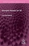 John Woodforde, Woodforde John - Georgian Houses for All