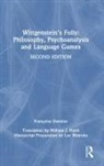 Francoise Davoine, Françoise Davoine - Wittgensteins Folly: Philosophy, Psychoanalysis and Language Games