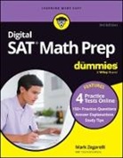 Mark Zegarelli, Mark (Rutgers University) Zegarelli - Digital Sat Math Prep for Dummies, 3rd Edition