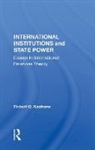 Robert O Keohane - International Institutions and State Power