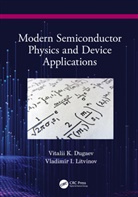 Vitalii Dugaev, Vitalii Litvinov Dugaev, Dugaev Vitalii, Vladimir Litvinov, Litvinov Vladimir - Modern Semiconductor Physics and Device Applications