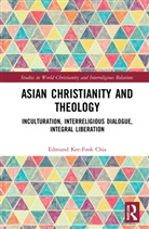 Edmund Kee-Fook Chia, Chia Edmund Kee-Fook - Asian Christianity and Theology