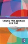 Emma Sheppard, Sheppard Emma - Chronic Pain, Bdsm and Crip Time