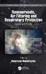 Katarzyna (Central Institute for Labo Majchrzycka, Katarzyna Majchrzycka - Nanoaerosols, Air Filtering and Respiratory Protection