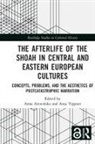 Anna Tippner Artwinska, Anna Artwinska, Artwinska Anna, Anja Tippner - Afterlife of the Shoah in Central and Eastern European Cultures