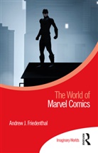 Andrew J. Friedenthal, Friedenthal Andrew J. - World of Marvel Comics