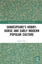 Natalia Pikli, Natália Pikli - Shakespeares Hobby-Horse and Early Modern Popular Culture