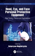 Katarzyna (Central Institute for Labo Majchrzycka, Katarzyna Majchrzycka - Head, Eye, and Face Personal Protective Equipment