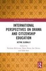 Nicholas Ikeno Mcguinn, Ian Davies, Davies Ian, Norio Ikeno, Ikeno Norio, Nicholas Mcguinn... - International Perspectives on Drama and Citizenship Education
