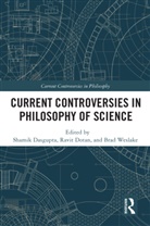 Shamik Dotan Dasgupta, Shamik Dasgupta, Dasgupta Shamik, Ravit Dotan, Brad Weslake, Weslake Brad - Current Controversies in Philosophy of Science